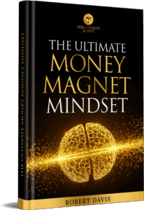 Bonus #1 – Ultimate Money Magnet Mindset